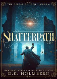 Shatterpath (The Celestial Path 6) Shatterpath (The Celestial Path 6) thumb 2 1