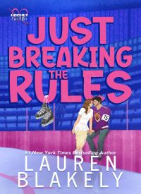 Just Breaking The Rules (Hockey Ever After 1)