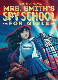 Mrs. Smith's Spy School for Girls Book 1 Mrs. Smith's Spy School for Girls Book 1 thumb 2 1