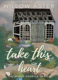 Take This Heart (Windy Harbor 1)