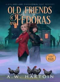 Old Friends and Fedoras (Afterlife Issues 3)