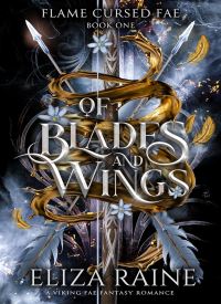 Of Blades and Wings (Flame Cursed Fae 1)