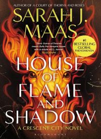 House of Flame and Shadow  (Crescent City 3)