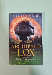 Archibald Lox and the Vote of Alignment (Archibald Lox 3) thumb 1 2