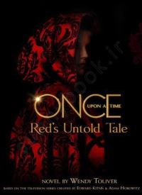Red's Untold Tale (Once Upon A Time 4)