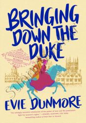 Bringing Down the Duke (A League of Extraordinary Women Book 1)