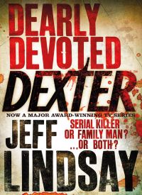 Dearly Devoted Dexter (Dexter 2) Dearly Devoted Dexter (Dexter 2) thumb 2 1