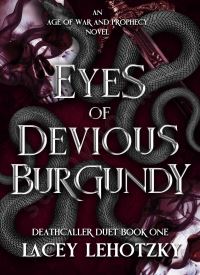 Eyes of Devious Burgundy (Deathcaller Duet 1) thumb 2 1