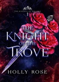 The Knight of the Trove (Knights of Mellora 1)