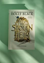 The Stolen Heir: A Novel of Elfhame (The Stolen Heir, 1) thumb 2 2