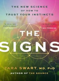 The Signs: The New Science of How to Trust Your Instincts