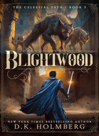 Blightwood (The Celestial Path 3)