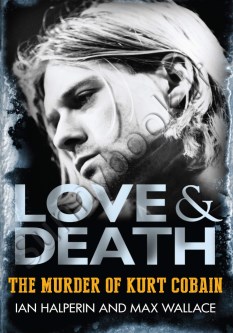 Love & Death: The Murder of Kurt Cobain