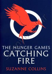 Catching Fire (the Hunger Games 2)