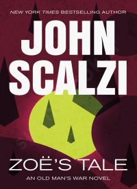Zoe's Tale (Old Man's War 4)