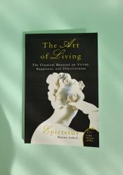 Art of Living: The Classical Manual on Virtue, Happiness, and Effectiveness thumb 1 2