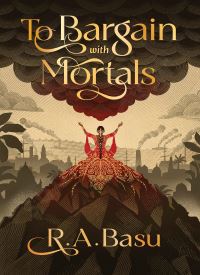 To Bargain with Mortals