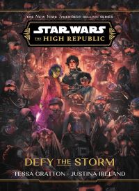 Star Wars: The High Republic: Defy the Storm Star Wars: The High Republic: Defy the Storm thumb 2 1