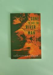 Gone to See the River Man (Gone to See the River Man Series Book 1) thumb 1 2