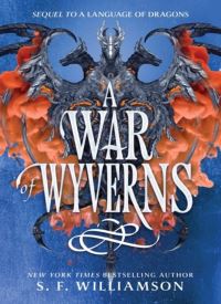 A War of Wyverns (A Language of Dragons 2)