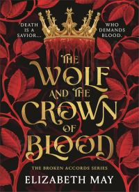 The Wolf and the Crown of Blood (The Broken Accords 1)