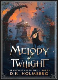 Melody of Twilight (The Wayward Chronicles 3)