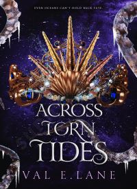 Across Torn Tides (From Tormented Tides 3)