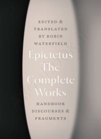 The Complete Works: Handbook, Discourses, and Fragments