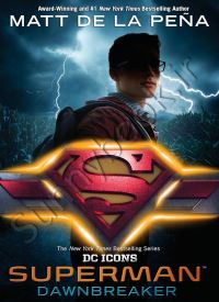 Superman: Dawnbreaker (DC Icons 4)