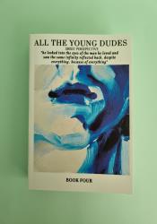 All the Young Dudes: Sirius's Perspective - Volume Four: 'Til The End thumb 1 2