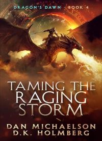 Taming the Raging Storm (Dragon's Dawn 4)
