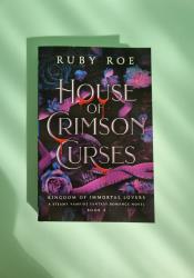 House of Crimson Curses (Kingdom of Immortal Lovers 3) thumb 1 2